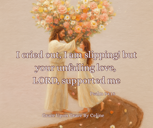 When Everything Else Fails, His Unfailing Love Still Holds Me Together