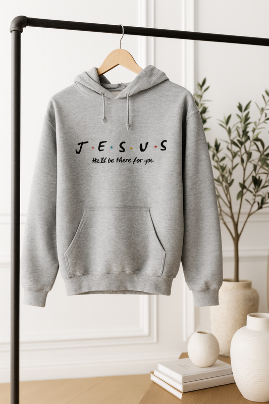 Jesus Hoodie South Africa – “He’ll Be There for You” | Unisex Christian Faith Hoodie (S–4XL)